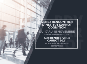 Venez rencontrer l’Institut Carnot Cognition aux Rendez-vous Carnot 2021, le RDV de la R&D pour les entreprises !